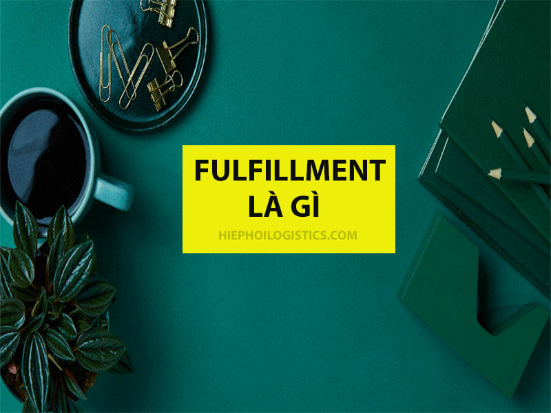 fulfillment là gì