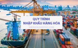 quy trình nhập khẩu hàng hóa là gì